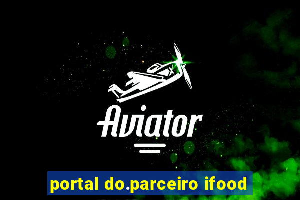 portal do.parceiro ifood